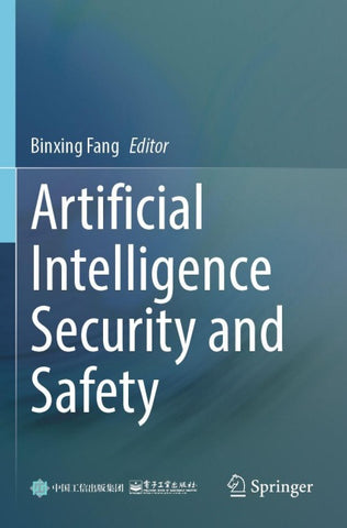 Artificial Intelligence Security and Safety