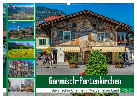 Garmisch-Partenkirchen - Bayerischer Charme im Werdenfelser Land (Wandkalender 2027 DIN A2 quer), CALVENDO Monatskalender