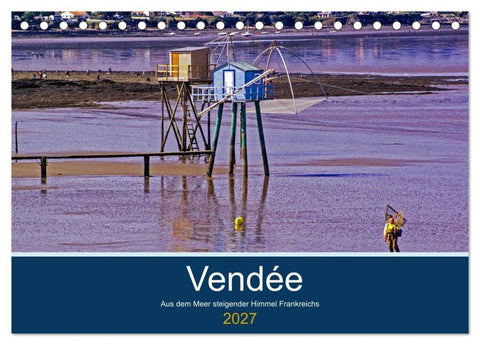 Vendée Aus dem Meer steigender Himmel Frankreichs (Tischkalender 2027 DIN A5 quer), CALVENDO Monatskalender