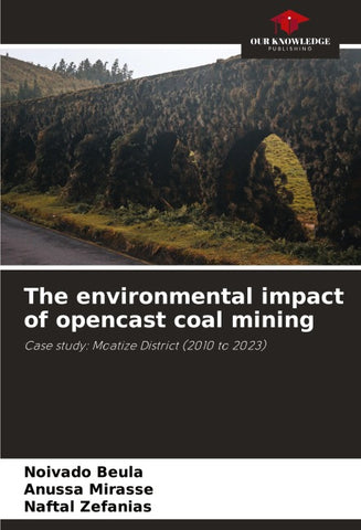 The environmental impact of opencast coal mining