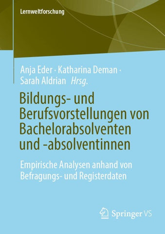 Bildungs- und Berufsvorstellungen von Bachelorabsolventen und -absolventinnen