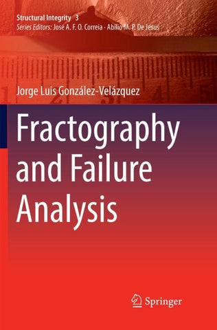 Fractography and Failure Analysis