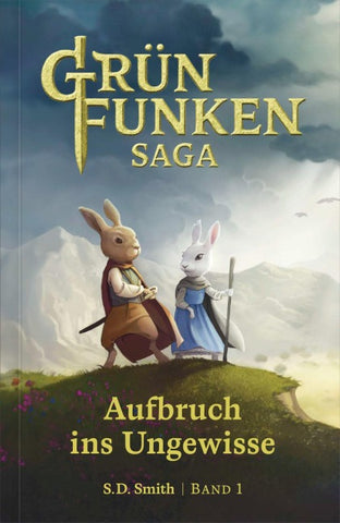 Die Grünfunken-Saga – Aufbruch ins Ungewisse