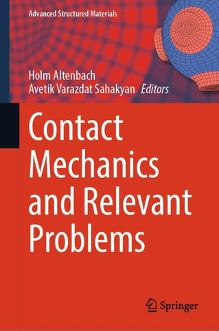 Contact Mechanics and Relevant Problems