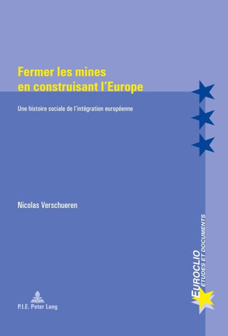 Fermer les mines en construisant l’Europe