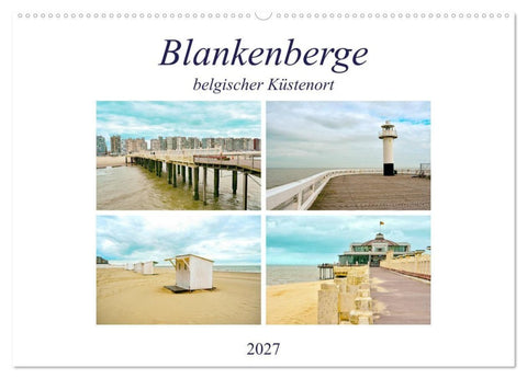 Blankenberge - belgischer Küstenort (Wandkalender 2027 DIN A2 quer), CALVENDO Monatskalender