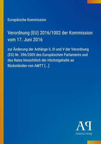 Verordnung (EU) 2016/1002 der Kommission vom 17. Juni 2016