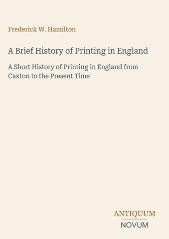 A Brief History of Printing in England