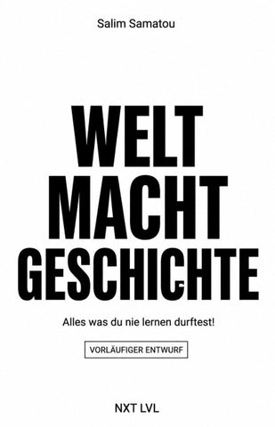 WELT MACHT GESCHICHTE
