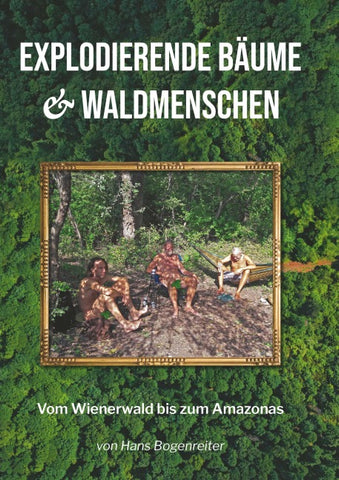 Explodierende Bäume & Waldmenschen