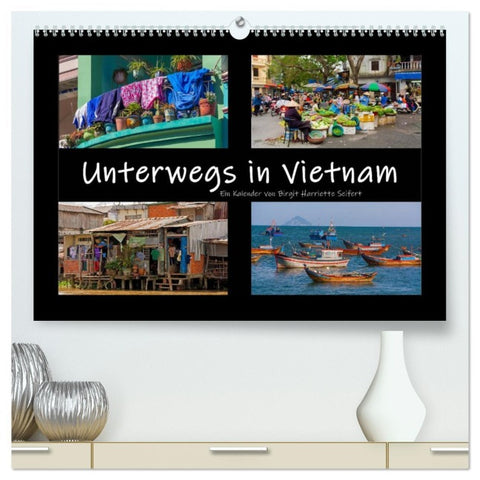 Unterwegs in Vietnam (hochwertiger Premium Wandkalender 2026 DIN A2 quer), Kunstdruck in Hochglanz