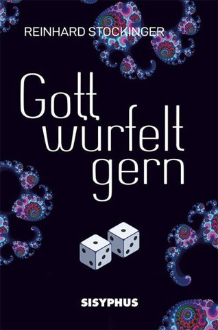 Gott würfelt gern
