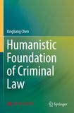 Humanistic Foundation of Criminal Law