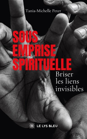 Sous emprise spirituelle