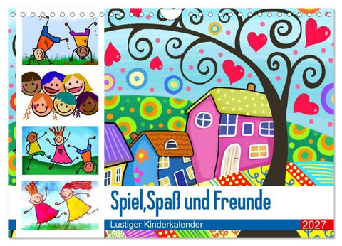 Spiel, Spaß und Freunde. Lustiger Kinderkalender (Wandkalender 2027 DIN A4 quer), CALVENDO Monatskalender