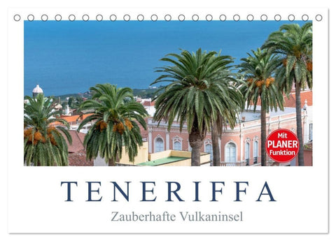 TENERIFFA - Zauberhafte Vulkaninsel (Tischkalender 2027 DIN A5 quer), CALVENDO Monatskalender