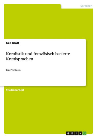 Kreolistik und französisch-basierte Kreolsprachen