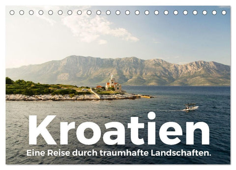 Kroatien - Eine Reise durch traumhafte Landschaften. (Tischkalender 2027 DIN A5 quer), CALVENDO Monatskalender