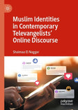 Muslim Identities in Contemporary Televangelists' Online Discourse