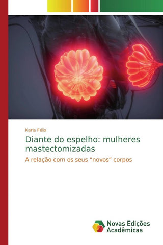 Diante do espelho: mulheres mastectomizadas