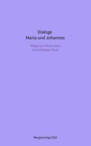 Dialoge --- Maria und Johannes