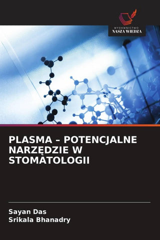 PLASMA - POTENCJALNE NARZ¿DZIE W STOMATOLOGII