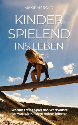 Kinderspielend ins Leben