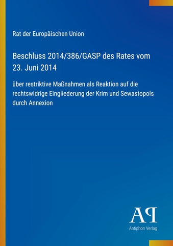 Beschluss 2014/386/GASP des Rates vom 23. Juni 2014