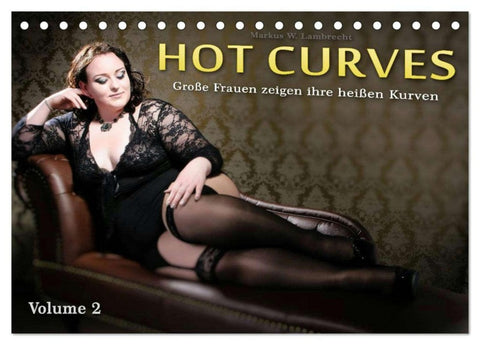 Hot Curves Volume 2 (Tischkalender 2026 DIN A5 quer), CALVENDO Monatskalender