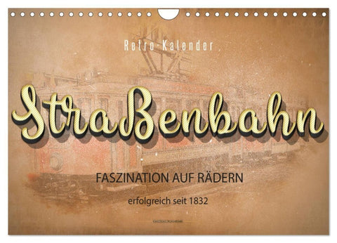 Straßenbahn - Faszination auf Rädern (Wandkalender 2027 DIN A4 quer), CALVENDO Monatskalender