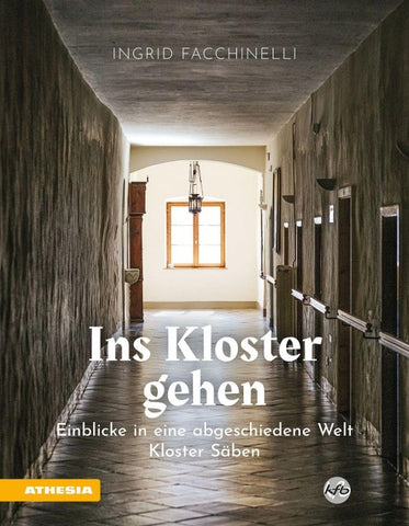 Ins Kloster gehen – Einblicke in eine abgeschiedene Welt