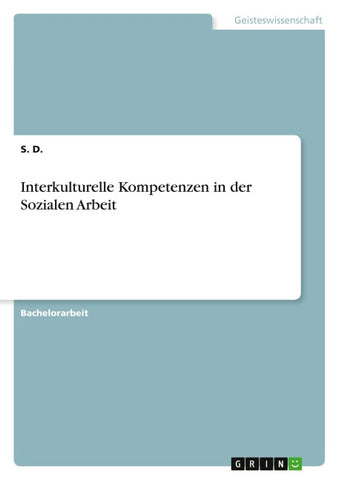Interkulturelle Kompetenzen in der Sozialen Arbeit