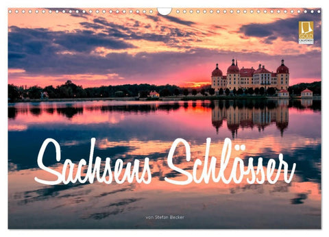 Sachsens Schlösser (Wandkalender 2026 DIN A3 quer), CALVENDO Monatskalender