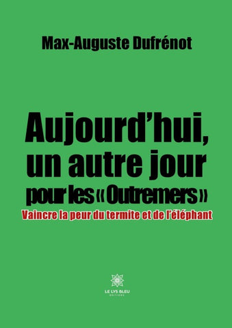 Aujourd'hui, un autre jour pour les ' Outremers '