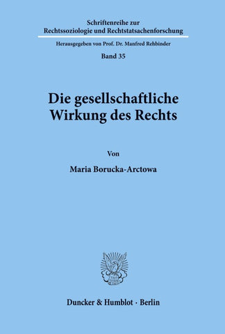Die gesellschaftliche Wirkung des Rechts.