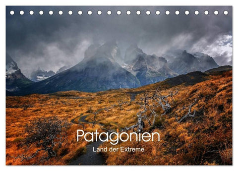 Patagonien-Land der Extreme (Tischkalender 2027 DIN A5 quer), CALVENDO Monatskalender