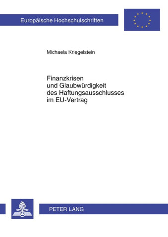 Finanzkrisen und Glaubwuerdigkeit des Haftungsausschlusses im EU-Vertrag