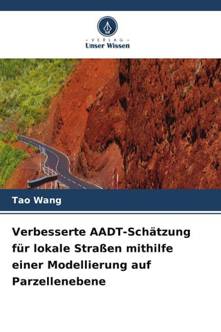 Verbesserte AADT-Schätzung für lokale Straßen mithilfe einer Modellierung auf Parzellenebene