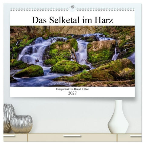 Das Selketal im Harz (hochwertiger Premium Wandkalender 2027 DIN A2 quer), Kunstdruck in Hochglanz