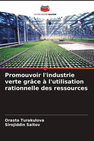 Promouvoir l'industrie verte grâce à l'utilisation rationnelle des ressources