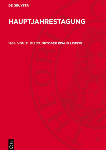 1954. Vom 21. bis 23. Oktober 1954 in Leipzig