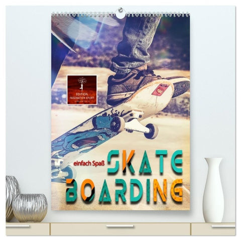 Skateboarding - einfach Spaß (hochwertiger Premium Wandkalender 2027 DIN A2 hoch), Kunstdruck in Hochglanz