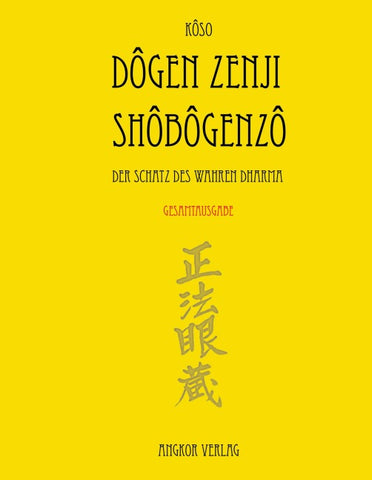 Shobogenzo - Die Schatzkammer des wahren Dharma
