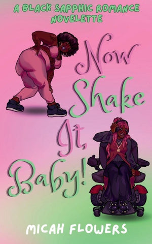 Now Shake It, Baby!