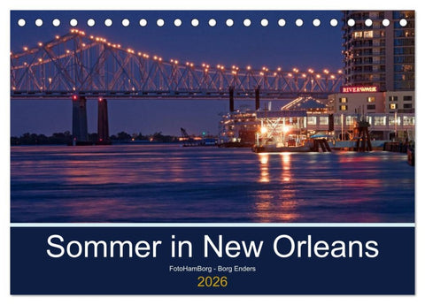 Sommer in New Orleans (Tischkalender 2026 DIN A5 quer), CALVENDO Monatskalender