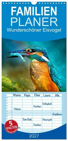 Familienplaner 2027 - Wunderschöner Eisvogel mit 5 Spalten (Wandkalender, 21 x 45 cm) CALVENDO