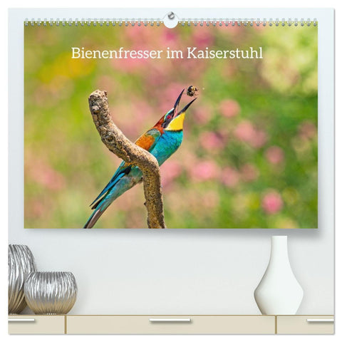 Bienenfresser im Kaiserstuhl (hochwertiger Premium Wandkalender 2027 DIN A2 quer), Kunstdruck in Hochglanz