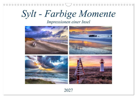 Sylt - Farbige Momente (Wandkalender 2027 DIN A3 quer), CALVENDO Monatskalender