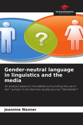 Gender-neutral language in linguistics and the media