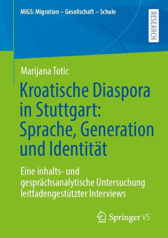 Kroatische Diaspora in Stuttgart: Sprache, Generation und Identität